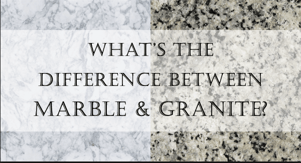 DIFFERENCE BETWEEN GRANITE AND MARBLE